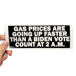 2AM Biden Votes Gas Prices Sticker - Text Subscriber Exclusive