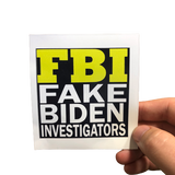 FBI - Fake Biden Inspectors Sticker