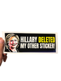 Hillary Deleted Bumper Sticker - Subscriber Exclusive