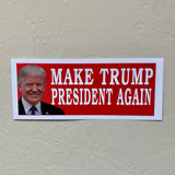 Make Trump President Again Sticker