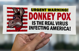 Donkeypox Funny Bumper Sticker - SMS Exclusive