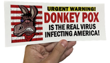 Donkeypox Funny Bumper Sticker - SMS Exclusive